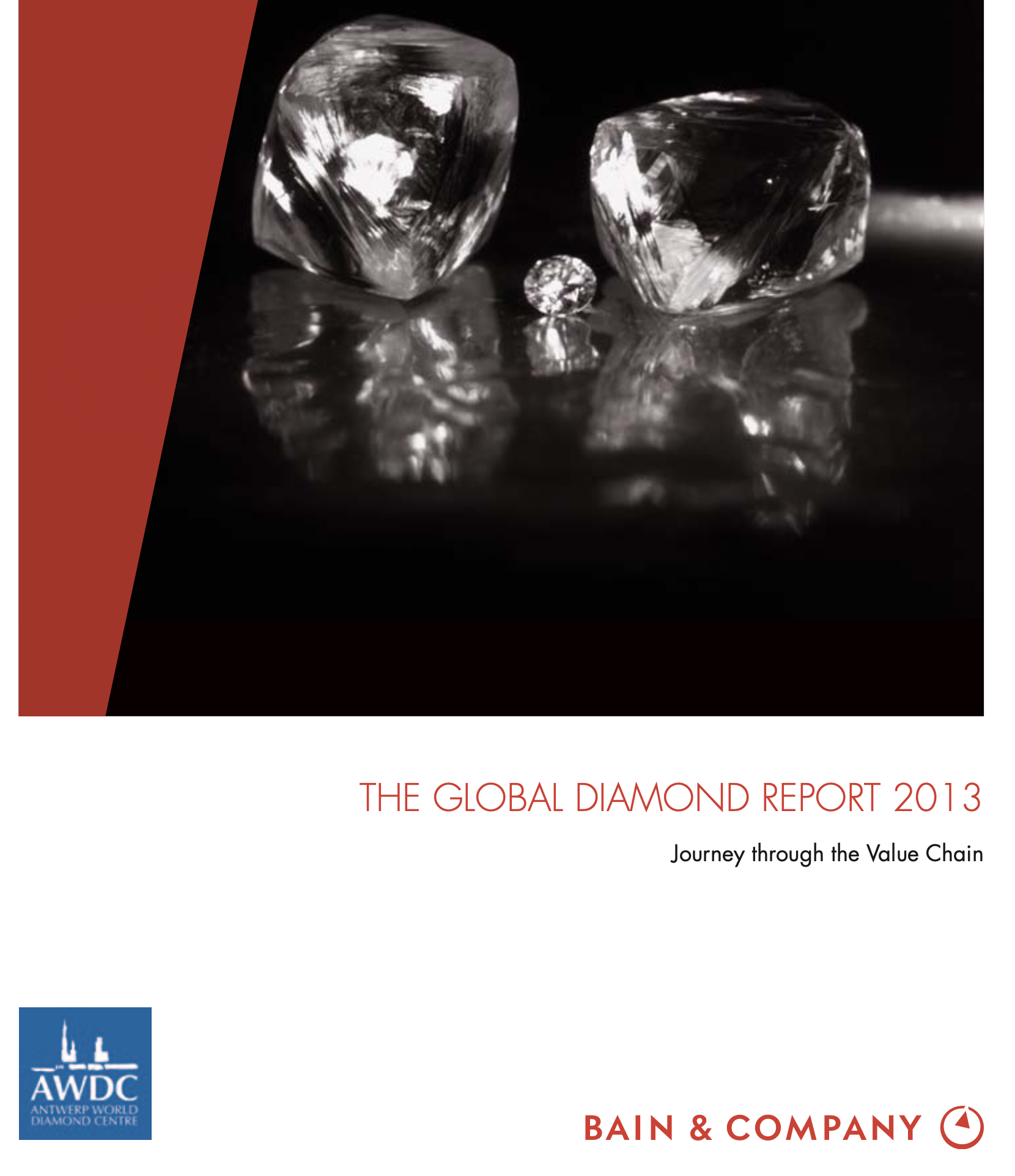 Cover of The Global Diamond Report 2013: Journey through the Value Chain, with rough and polished diamonds and AWDC and Bain & Company logos.